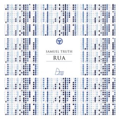 Samuel Truth - Rua (Darker Than Wax Free Download)