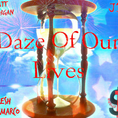 Daze Of Our Lives