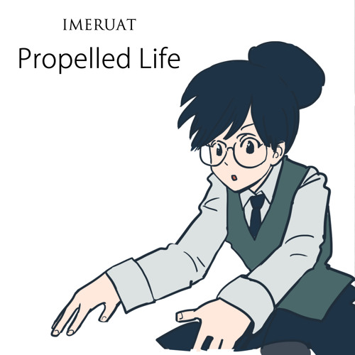 Propelled Life