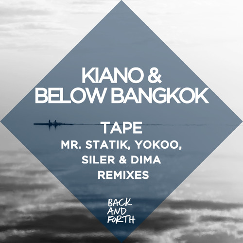 Kiano & Below Bangkok - Tape YokoO feat. Gemma Wood Remix