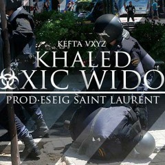 KHALED//TOXICWIDOW//ESEIGSAINTLAURENT//XXXX//CXRRUT PXLICE//XXXX//