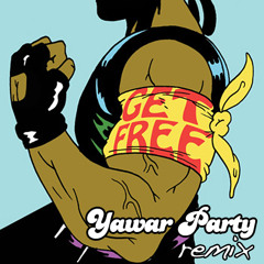 Major Lazer - Get Free (Yawar Party 3ball Remix)