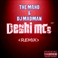 Deshi MCs - Manja Maira Ganja Khai (Dj MadMan Insane Hiphop Mix)