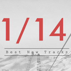Best New Tracks: January 2014