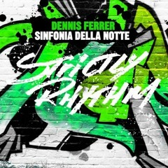 Dennis Ferrer - Sinfonia Della Notte - Strictly Rhythm (2009)