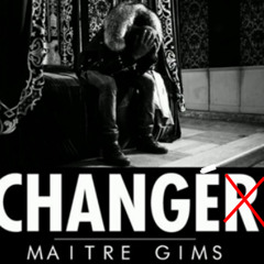 Maitre Gims - Changer [Dance Remix]