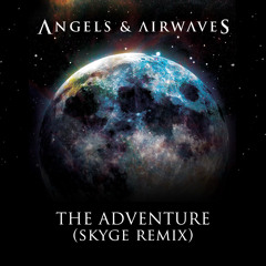 Angels and Airwaves - The Adventure (Ghostline Remix)