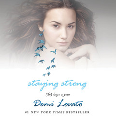 Demi Lovato's Staying Strong audiobook excerpt