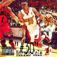 Numba30 X John Doe X "Norris Cole" [Prod By @PPorter]