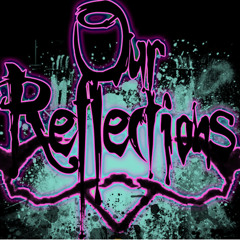 Our Reflections - Back In To The Abbys