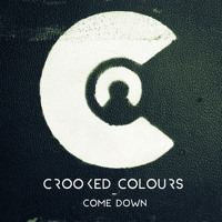 Crooked Colours - Come Down (Palace Remix)