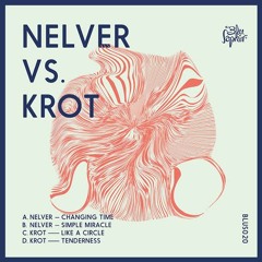 NELVER - SIMPLE MIRACLE - NELVER VS. KROT EP (BLUS020 - OUT NOW!!!)