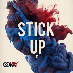Stick Up (Original Mix) *OUT NOW*