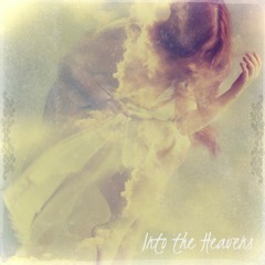 Into The Heavens