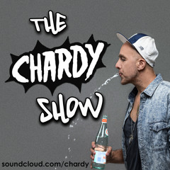 The Chardy Show - HQ Guest Mix - Free Download