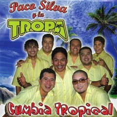 Muero Por Verla - Paco Silva y La Tropa