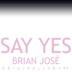 Say Yes (B5 Cover)