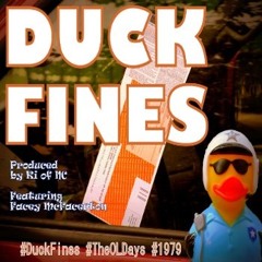 Duck Fines By The Ol' Days Feat. Facey McFacerton Produced By Ki' of NC