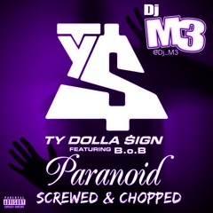 Ty Dolla Sign - Paranoid (Screwed & Chopped)