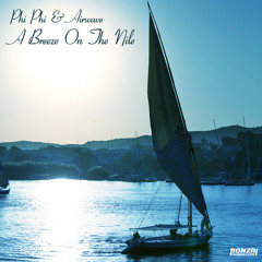 Phi Phi & Airwave - A Breeze on The Nile (Philthy Chit & Superlifter Remix)