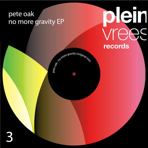 Pete Oak - No More Gravity - OUT NOW!!!