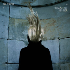 BAASCH - Siamese Sister (Bueno Bros Remix)