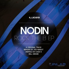 Nodin - Rock The B (Animals In Cage Remix) [Inlab Underground]