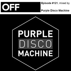 Podcast Episode #121, mixed by Purple Disco Machine
