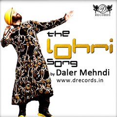 #TheLohri Song – by Daler Mehndi