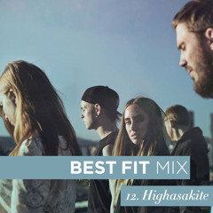 Best Fit Mix #12: Highasakite