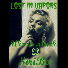 Wizzo Mack x Siribo - Lost In Vapors (Prod. By Cardo)