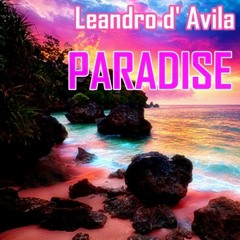 Leandro D' Avila - Paradise (Johnny Bass Remix)