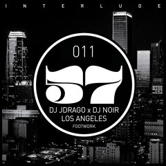 INTERLUDE 011 JDRAGO vs NOIR ( L.A. )