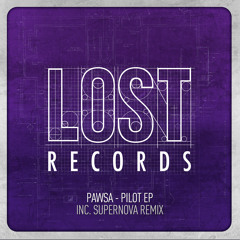 PAWSA - Pilot EP inc Supernova Rmx - Teaser