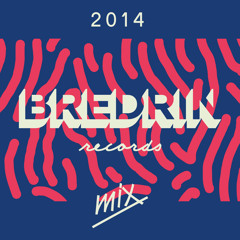 Bredrin Records - MIX Jan 2014