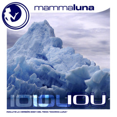 Mamma Luna - IOU (extended Club Mix)