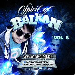 DJ GIMI SPIRIT OF BALKAN VOl 6