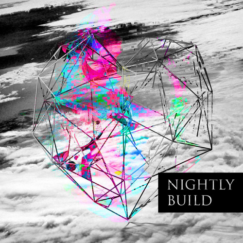 02 - Nightly - Build Two (Original Mix)