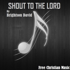 Shout to The Lord (Instrumental)