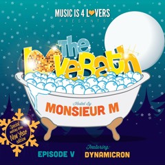 The LoveBath V featuring Dynamicron [Musicis4Lovers.com]