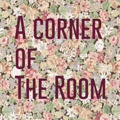 A Corner Of The Room