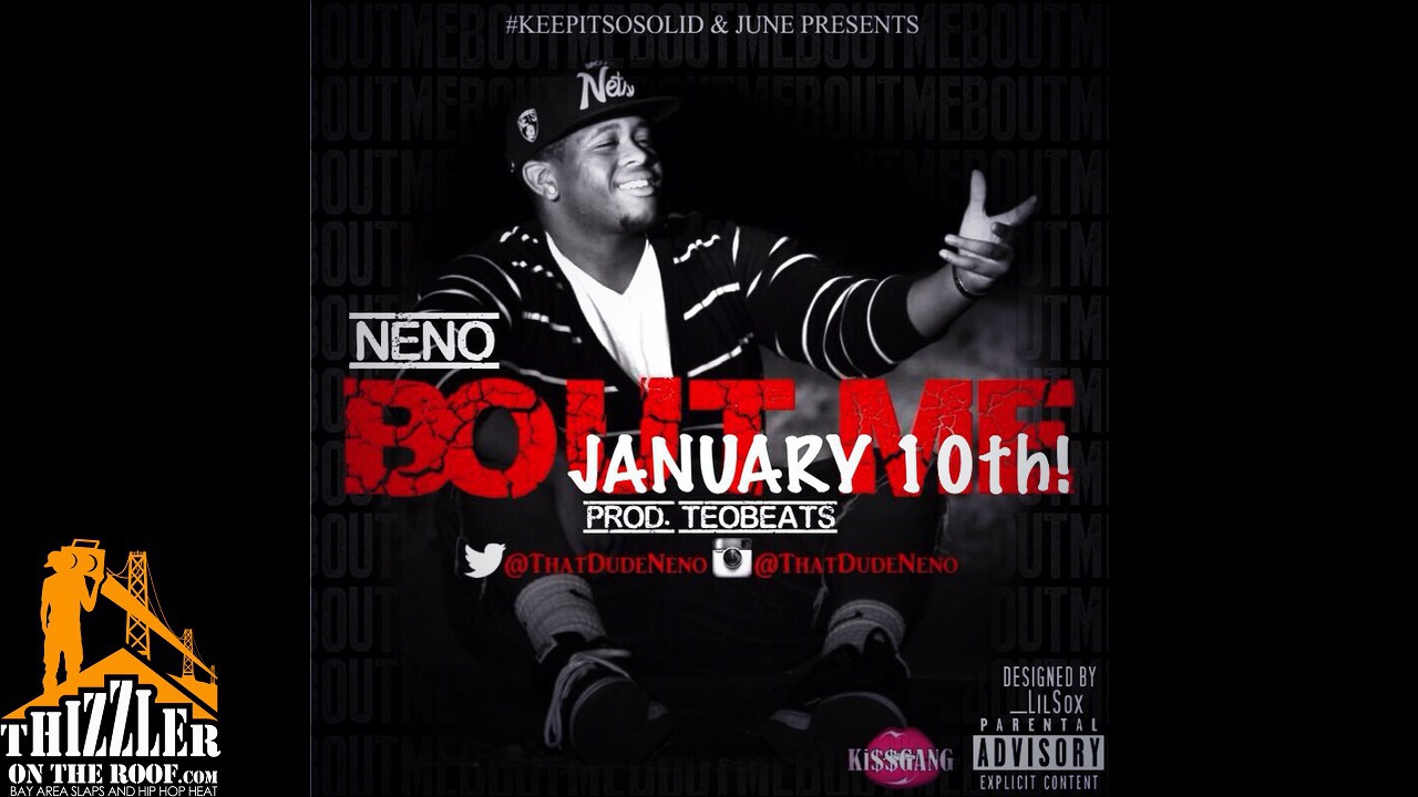 Neno - Bout Me (Prod. TeoBeatz)