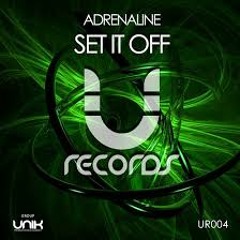 Adranaline - set it of