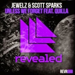 Unless We Forget feat. Quilla -Jewelz & Scott sparks
