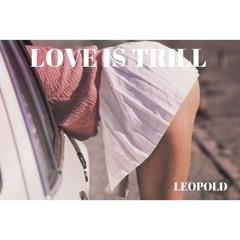 Love Is Trill
