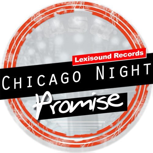 Chicago Night -Promise (Original Mix)