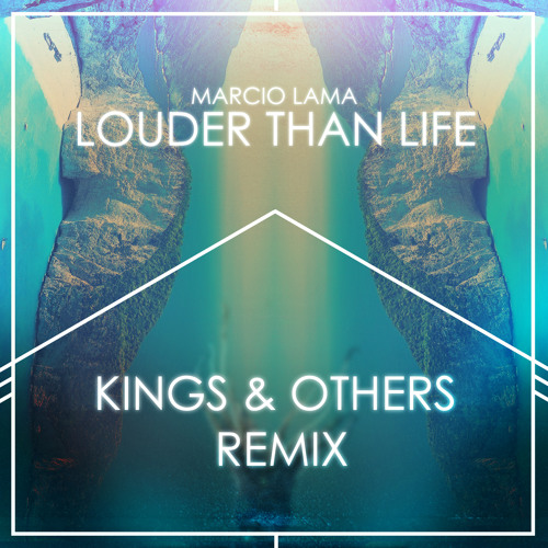 Marcio Lama - Louder Than Life (Kings & Others Remix)