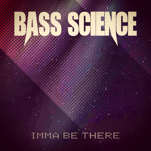 Imma Be There