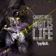 Grant Dell "What Is Life"