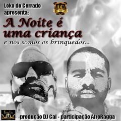 A Noite é uma Criança (part. AfroRagga)